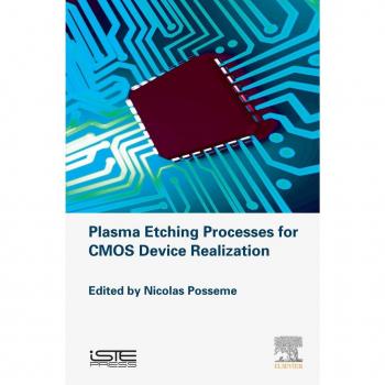 Vitalsource Technologies, Inc. Plasma Etching Processes for CMOS Devices Realization