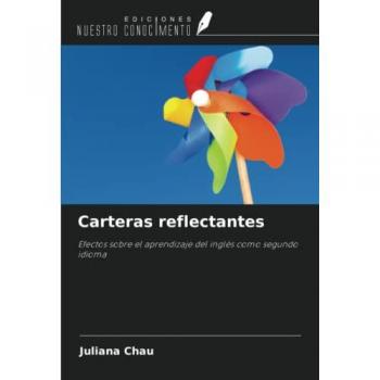 Carteras reflectantes: Efectos sobre el aprendizaje del inglés como segundo idioma