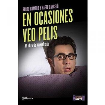 En ocasiones veo pelis : el libro de MovieBerto (No Ficción)