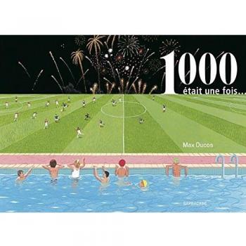 1000 était une fois...