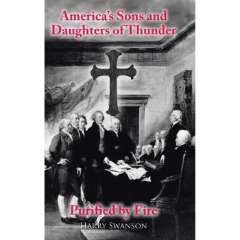 America's Sons and Daughters of Thunder Purified by Fire