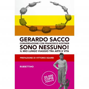 Sono nessuno! Il mio lungo viaggio tra arte e vita