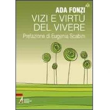 Vizi e virtù del vivere