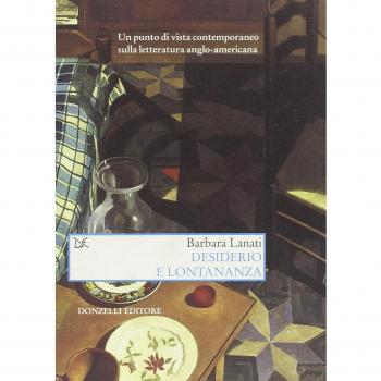 Desiderio e lontananza. Un punto di vista contemporaneo sulla letteratura anglo-americana