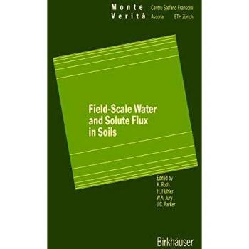 Field-Scale Water and Solute Flux in Soils (Monte Verita)