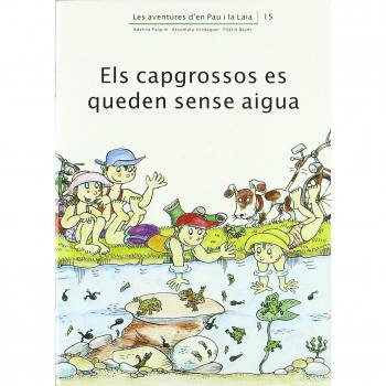 Els capgrossos es queden sense aigua.