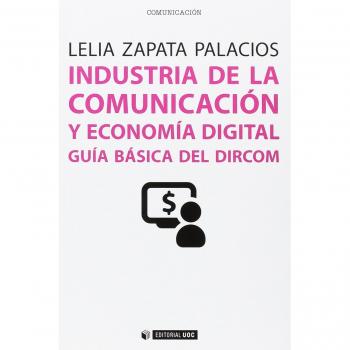 Industria de la comunicación y economía digital