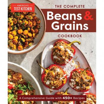 The Complete Beans and Grains Cookbook : A Comprehensive Guide with 450+ Recipes