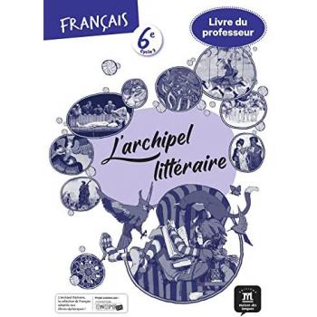 L'archipel littéraire 6e