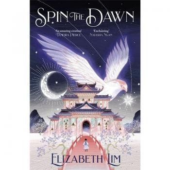 Elizabeth Lim Spin the Dawn