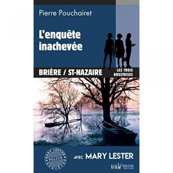 L'enquête inachevée: avec Mary Lester