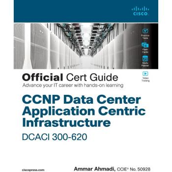 CCNP Data Center Application Centric Infrastructure 300-620 DCACI Official Cert Guide