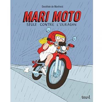 Mari Moto. Seule contre l'ouragan