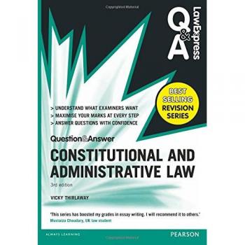 Law Express Question and Answer: Constitutional and Administrative Law (Q&A revision guide) (Law Express Questions & Answers)