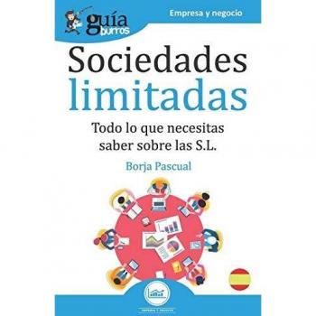 GuíaBurros Sociedades Limitadas: Todo lo que necesitas saber sobre las S.L.