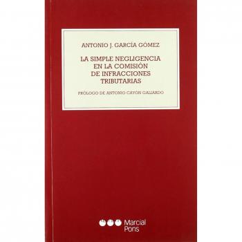La simple negligencia en la Comisión de Infracciones tributarias