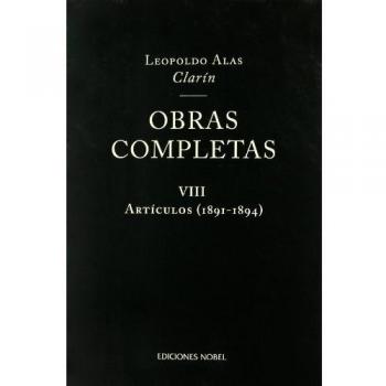 Obras completas de clarín viii. Artículos 1891-1894