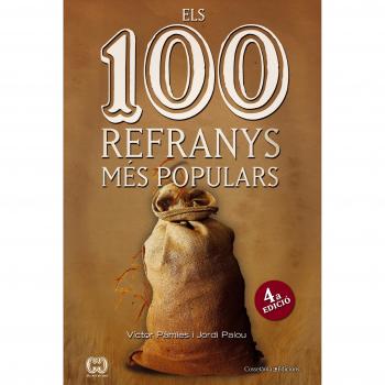 Els 100 refranys catalans mes populars (Tapa blanda).