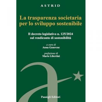 La trasparenza societaria per lo sviluppo sostenibile. Il decreto...