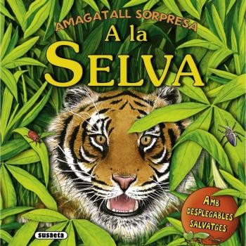 A la selva (Amagatall sorpresa)
