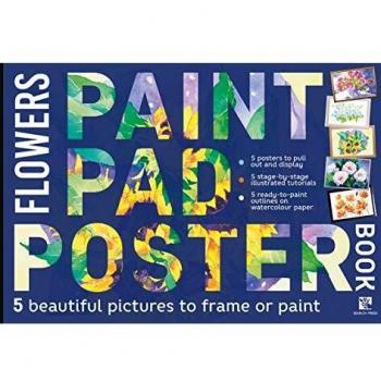 Paint Pad Poster Book: Flowers: 5 Beautiful Pictures to Frame or Paint