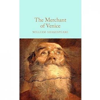 The Merchant of Venice: William Shakespeare (Macmillan Collector's Library, Band 39)