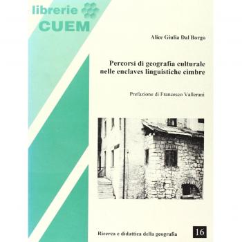 Percorsi di geografia culturale nelle enclaves linguistiche cimbre