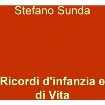 Ricordi d'infanzia e di vita