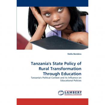 Tanzania''s State Policy of Rural Transformation Through Education