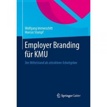 Employer Branding für KMU: Der Mittelstand als attraktiver Arbeitgeber
