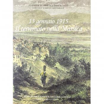13 gennaio 1915. Il terremoto nella Marsica