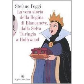 La vera storia della regina di Biancaneve, dalla selva turingia a Hollywood