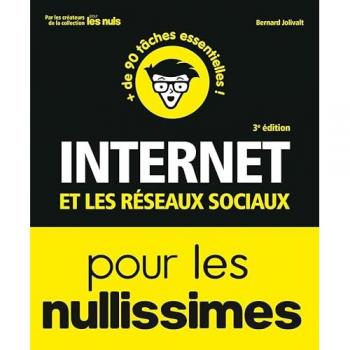 Internet et les réseaux sociaux 3e Pour les Nullissimes