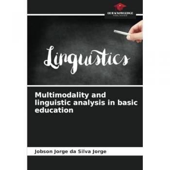 Jorge, Jobson Jorge Da Silva: Multimodality and linguistic analysis in basic education