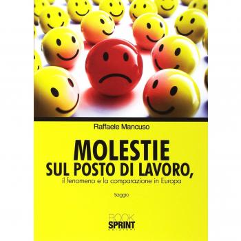Molestie sul posto di lavoro. Il fenomeno e la comparazione in Europa