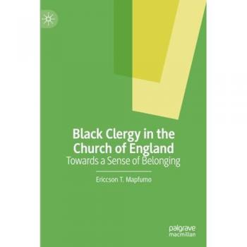 Black Clergy in the Church of England: Towards a Sense of Belonging