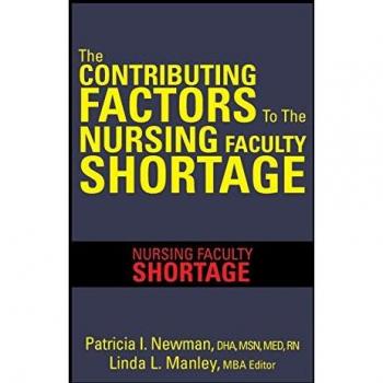 The Contributing Factors to the Nursing Faculty Shortage