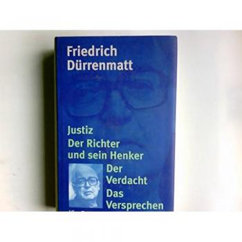Friedrich Dürrenmatt Das Versprechen: Kommentare, Diskussionsaspekte Und Anregungen Für Produktionsorientiertes Lesen