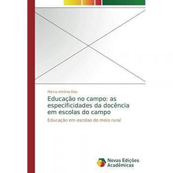 Educação no campo: as especificidades da docência em escolas do campo: Educação em escolas do meio rural