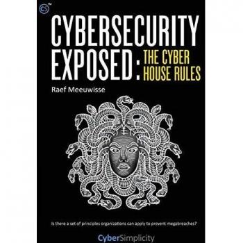 Cybersecurity Exposed: The Cyber House Rules