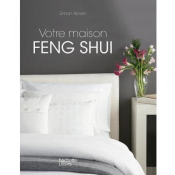 Votre maison Feng Shui