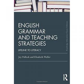 English Grammar and Teaching Strategies: Lifeline to Literacy