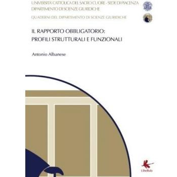 Il rapporto obbligatorio: profili strutturali e funzionali