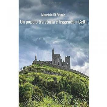 Un popolo tra storia e leggenda: i Celti