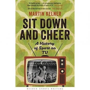 Sit Down and Cheer: A History of Sport on TV