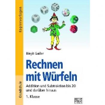 Gailer, Birgit: Rechnen mit Würfeln 1. Klasse