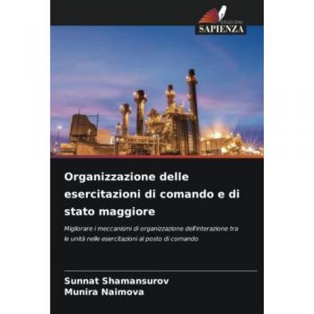 Organizzazione delle esercitazioni di comando e di stato maggiore: Migliorare i meccanismi di organizzazione dell'interazione tra le unità nelle esercitazioni al posto di comando