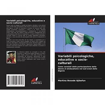 Variabili psicologiche, educative e socio-culturali: Come correlati della partecipazione delle donne al sindacalismo nel sud-ovest della Nigeria