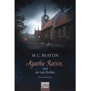 Beaton, M. C.: Agatha Raisin 01 und der tote Richter