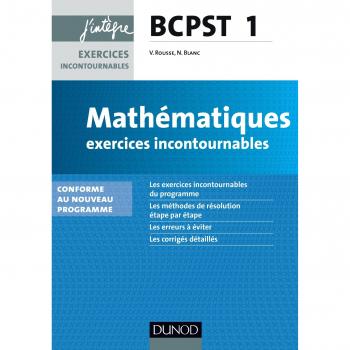 Mathématiques BCPST 1e année : Exercices incontournables